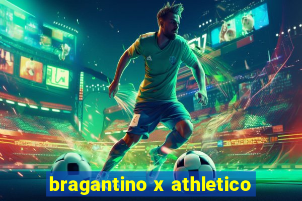 bragantino x athletico